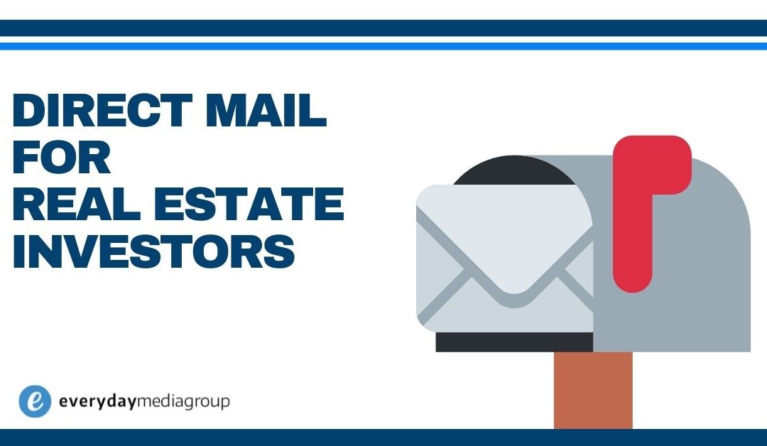 direct mail for real estate investors