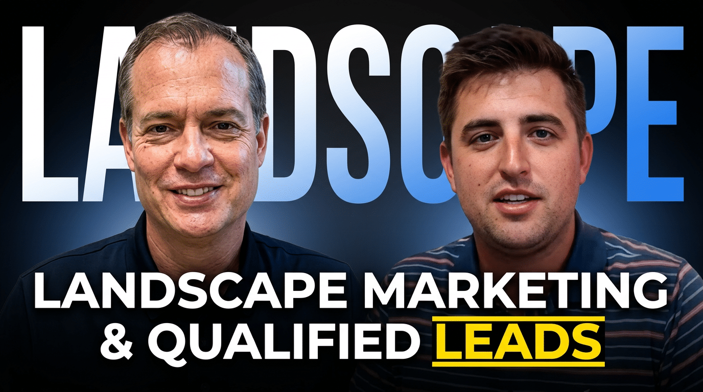 Podcast: Southern Classic Landscape Was Paying for Leads. Almost None of Them Were Any Good. Here Is What Changed.